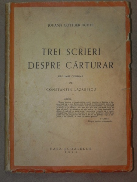 TREI SCRIERI DESPRE CARTURAR de JOHANN GOTTLIEB FICHTE 1944