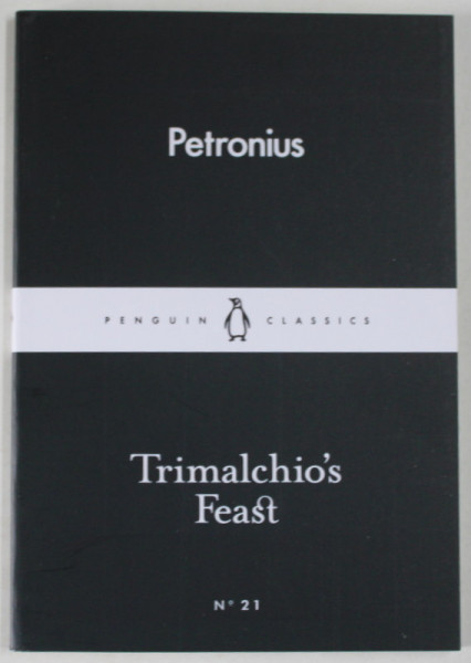 TRIMALCHIO 'S FEAST by PETRONIUS , 2015