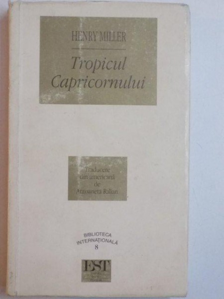 TROPICUL CAPRICORNULUI de HENRY MILLER , 1997