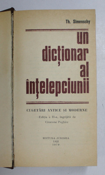 UN DICTIONAR AL INTELEPCIUNII-TH. SIMENSCHY  IASI 1979  EDITIA 2