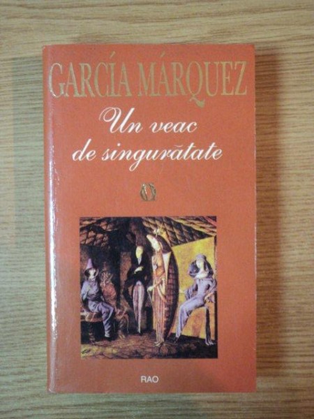 UN VEAC DE SINGURATATE de GARCIA MARQUEZ , 2002