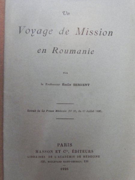 UN VOYAGE DE MISSION  EN ROUMANIE  - EMILE SERGENT - PARIS 1926