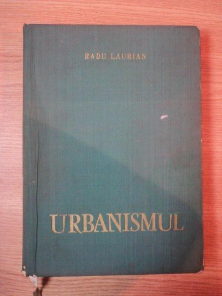 URBANISMUL -RADU LAURIAN - BUC. 1965