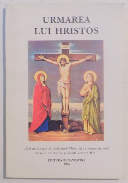 URMAREA LUI HRISTOS , EDITURA BUNAVESTIRE