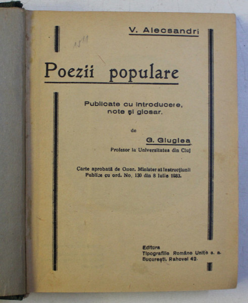 V . ALECSANDRI - POEZII POPULARE , publicate cu introducere , note si glosar de G. GIUGLEA , EDITIE INTERBELICA