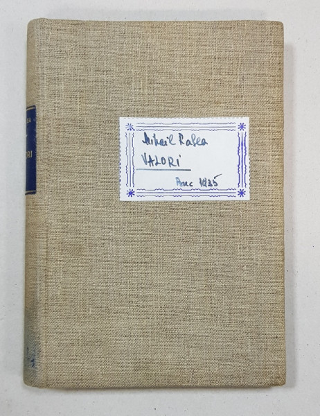 VALORI de MIHAI D. RALEA - BUCURESTI, 1935 *DEDICATIE