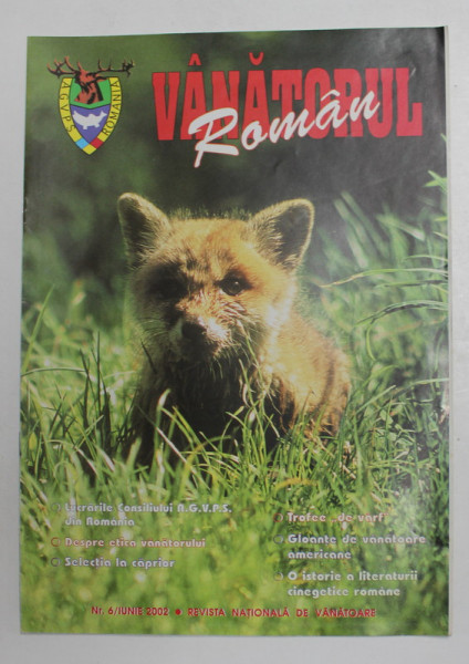 VANATORUL ROMAN , REVISTA  A.G.V.P.S. DIN ROMANIA , ANUL I , NR. 6 , SERIE NOUA ,  2002