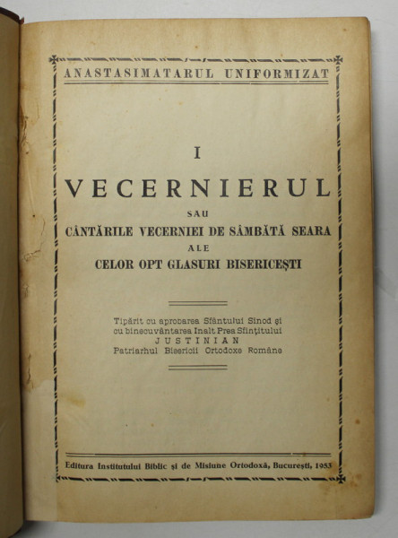VECERNIERUL SAU CANTARILE VECERNIEI DE SAMBATA SEARA ALE CELOR OPT GLASURI BISERICESTI , BUCURESTI 1953