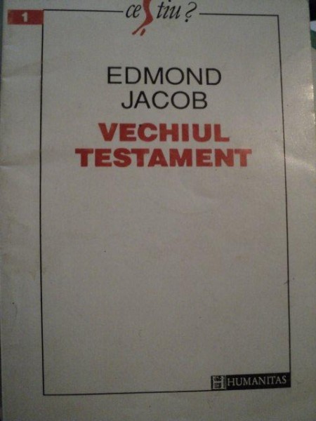 VECHIUL TESTAMENT de EDMOND JACOB , TRADUCERE de CRISTIAN PREDA , 1993