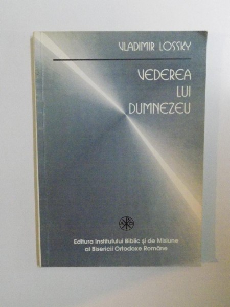 VEDEREA LUI DUMNEZEU-VLADIMIR LOSSKY  1995 * PREZINTA SUBLINIERI