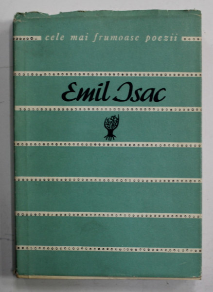 VERSURI de EMIL ISAC , COLECTIA '' CELE MAI FRUMOASE POEZII '' NR. 71, APARUTA 1964