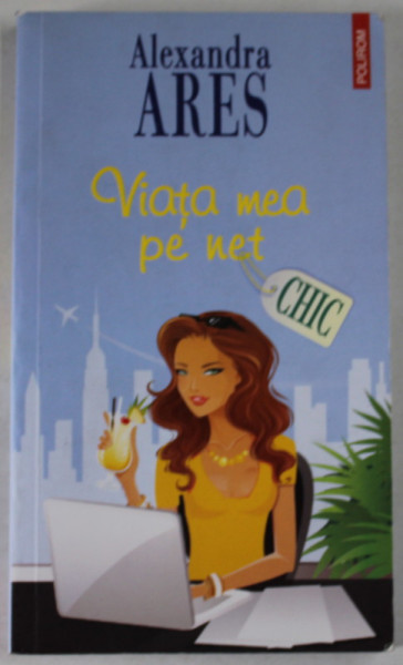 VIATA MEA PE NET de ALEXANDRA  ARES , 2012