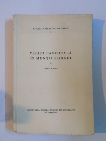 VIATA PASTORALA IN MUNTII RODNEI de TIBERIU MORARIU  1937