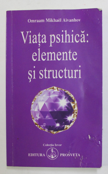 VIATA PSIHICA, ELEMENTE SI STRUCTURI de OMRAAM MIKHAEL AIVANHOV , 1989