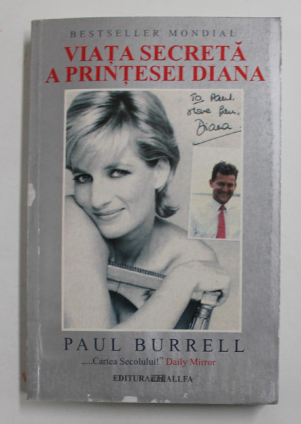 VIATA SECRETA A PRINTESEI DIANA de PAUL BURRELL , 2004 *PREZINTA HALOURI DE APA