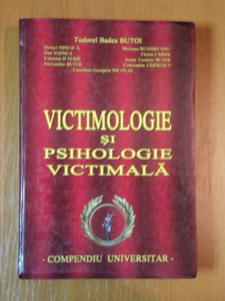 VICTIMOLOGIE SI PSIHOLOGIE VICTIMALA de TUDOREL BADEA BUTOI