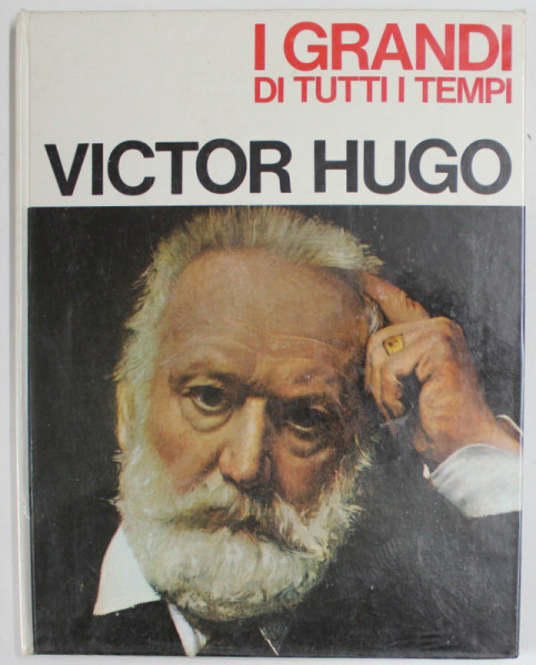 VICTOR HUGO , COLLEZIONE  " I GRANDI DI TUTTI I TEMPI  " , 1965
