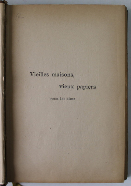 VIEILLES MAISONS , VIEUX PAPIERS par G. LENOTRE , 1911