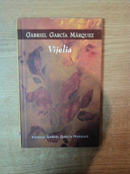 VIJELIA de GABRIEL GARCIA MARQUEZ , 2007