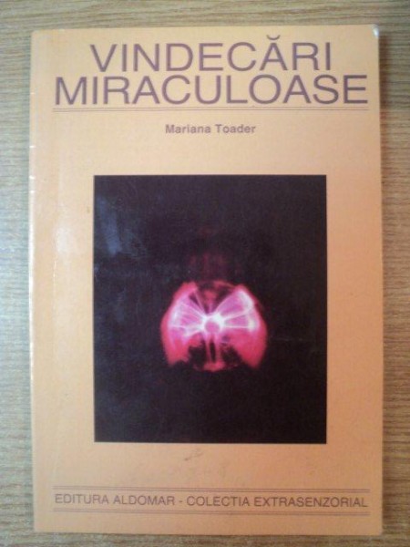 VINDECARI MIRACULOASE de MARIANA TOADER , PREZINTA HALOURI DE APA