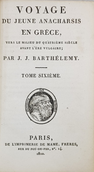 VOYAGE DU JEUNE ANACHARSIS EN GRECE VERS LE MILIEU DU QUATRIEME SIECLE AVANT L' ERE VULGAIRES  par J.J.  BARTHELEMY , TOME SIXIEME  , 1810