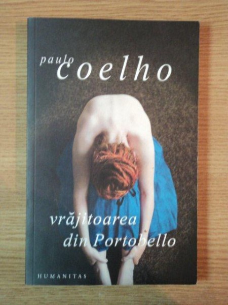 VRAJITOAREA DIN PORTOBELLO de PAULO COELHO * PREZINTA HALOURI DE APA