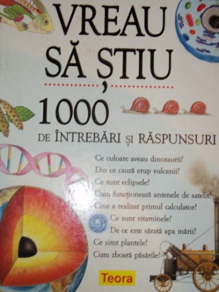 VREAU SA STIU  - 1000 DE INTREBARI SI RASPUNSURI