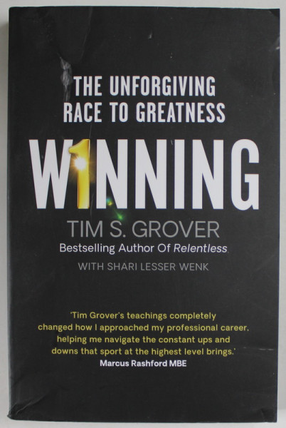 W1NNING by TIM S. GROVER by THE UNFORGIVING RACE TO GREATNESS , 2021