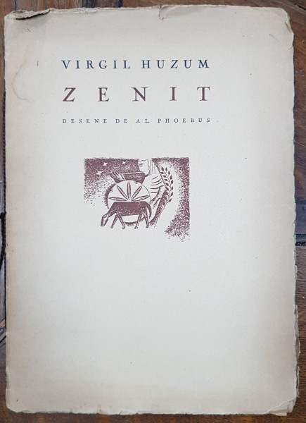 ZENIT de VIRGIL HUZUM, desene de AL. PHOEBUS - BUCURESTI, 1935 DEDICATIE*