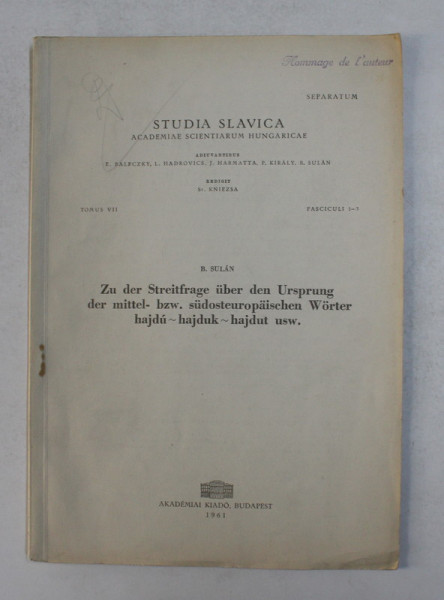 ZU DER STREITFRAGE UBER DEN URSPRUNG DER MITTEL - BZW. SUDOSTEUROPAISCHEN WORTET HAJDU - HAJDUK - HAJDUT USW. von B. SULAN , 1961